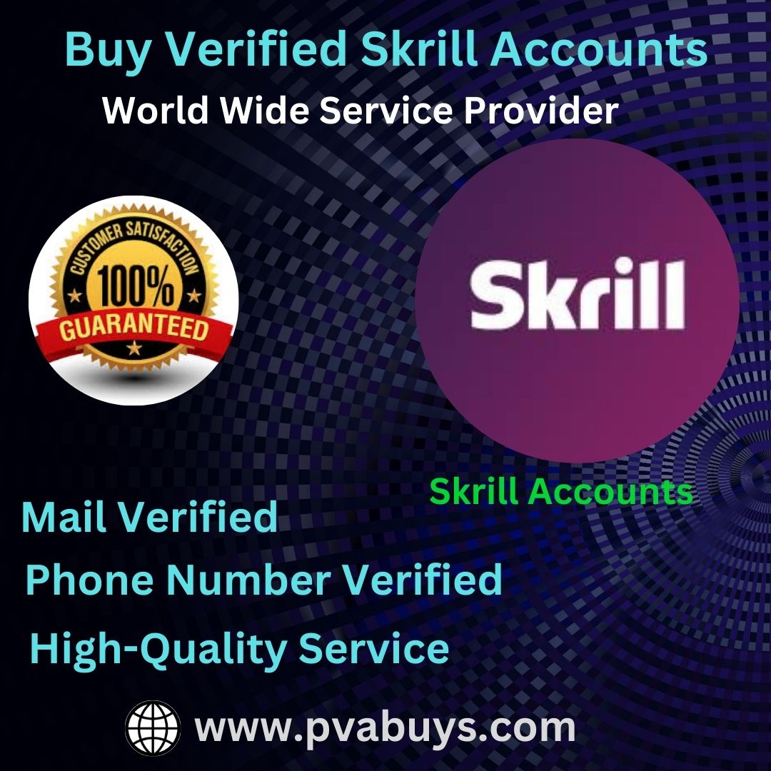 Buy Verified Skrill Accounts