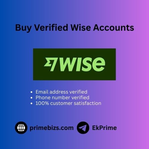 Buy Verified Wise Accounts - 100 Safe Personal & Business AC
