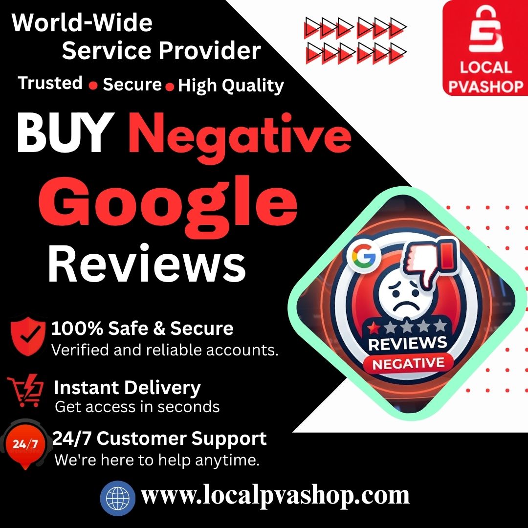 Buy Negative Google Reviews - 100% best Bulk (PVA, Old)